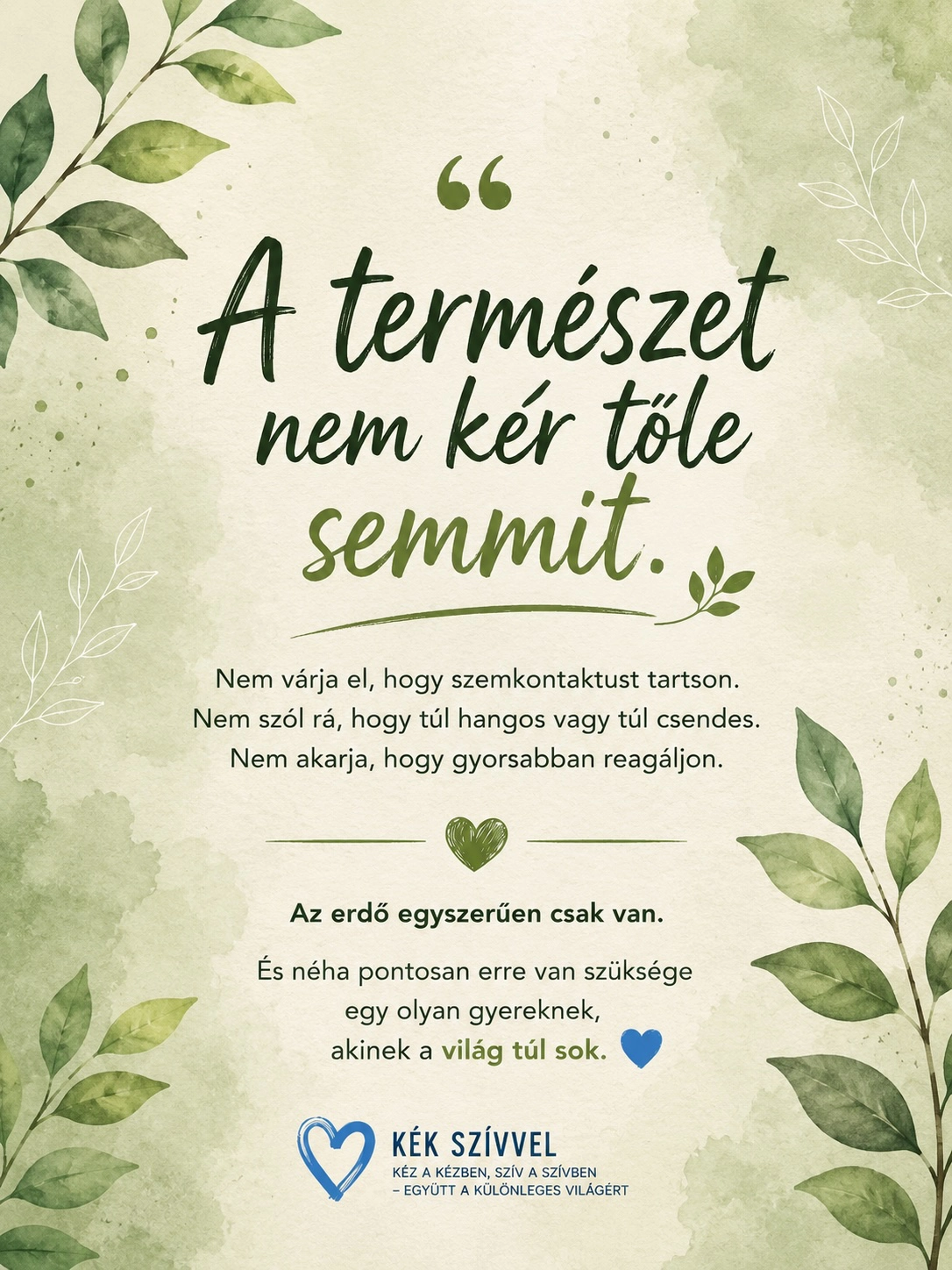 Zöld természetes hátterű idézetkártya a „A természet nem kér tőle semmit” üzenettel.